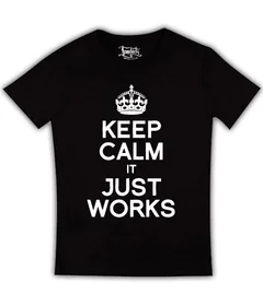 Keep Calm and Just Works 